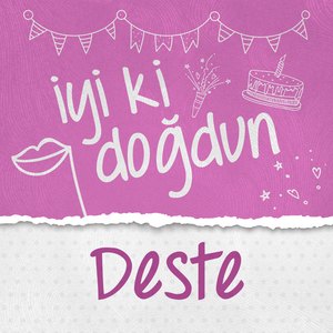 Doğum Günün Kutlu Olsun Deste