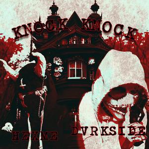 KNOCK KNOCK (feat. HEXME)