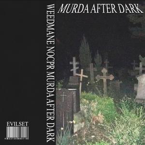MURDA AFTER DARK