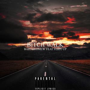 ***** Walk (feat. Voot Up)