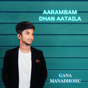 Aarambam dhan aataila