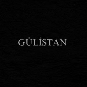 GÜLİSTAN