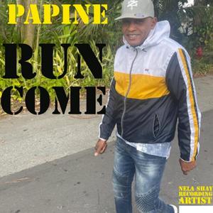 Run Come