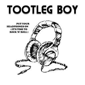 Put Your Headphones On (It's Time to Rock 'n' Roll)