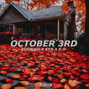October 3rd (feat. Syn & K.O The Artist)