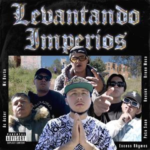 Levantando Imperios (feat. Bruno Musa, Pato Saan, Ac Acter, Huesos & Mc Derte)