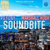 PeyDay - Soundbite (feat. Marshall Hugh)