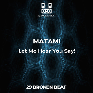 Let Me Hear You Say!