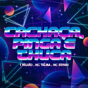 Cachaça, Pinga e Tchuca