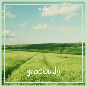 graciously