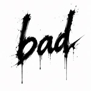 Bad