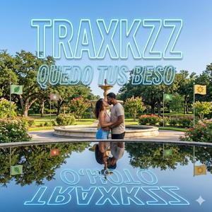 traxkzz que tus beso
