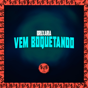 Bruxaria Vem Boquetando