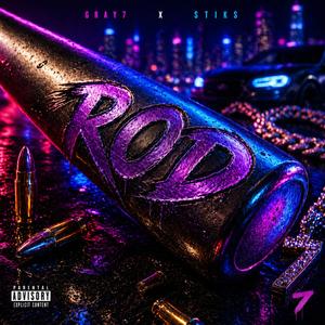 ROD (feat. STIKS)