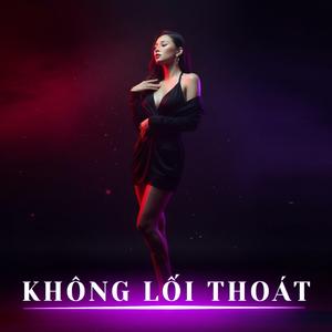 KHÔNG LỐI THOÁT