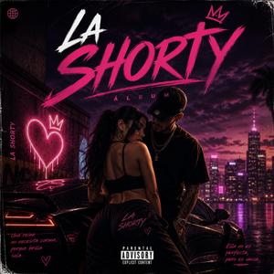 La shorty