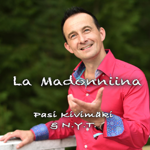 La Madonniina (feat. Timo Toivonen, Jari Eerola, Tapani Mäenpää & Vito Vitikainen)