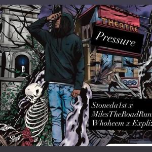 Pressure (feat. Miles The RoadRunna, WhoHeem & Explizit)