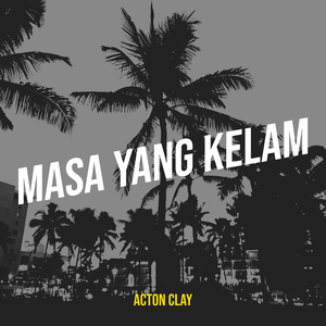 Masa Yang Kelam