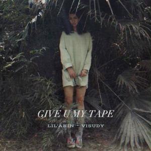 GIVE U MY TAPE