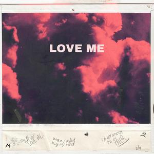 Love Me