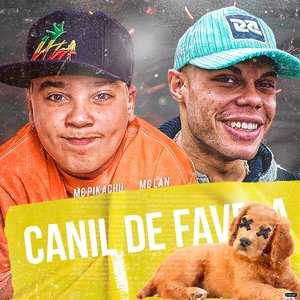 Canil de Favela (feat. MC Lan & Mc Pikachu)