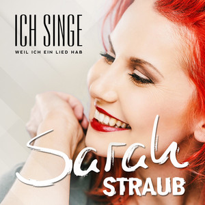 Ich singe, weil ich ein Lied hab'