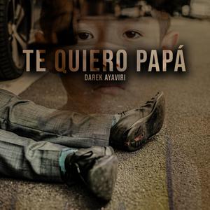 Te quiero Papá