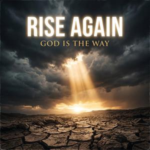 RISE AGAIN