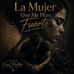 La Mujer Que Me Hizo Fuerte (Radio Edit)