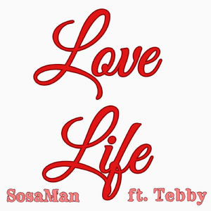 Love Life (feat. Tebby)