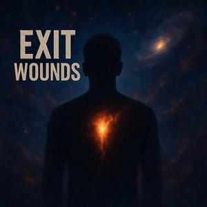 Exit Wounds
