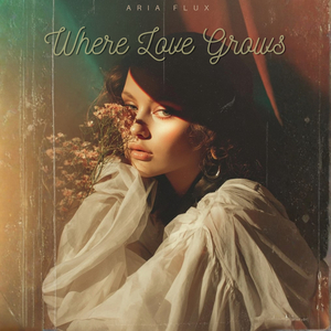 Where Love Grows
