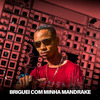 dj nando beatz - Briguei Com Minha Mandrake (Remastered 2023)