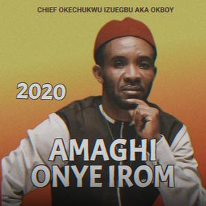 Amaghi Onye Irom
