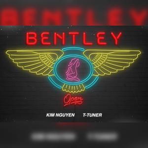 Bently (feat. Kim Nguyen K The Martian)