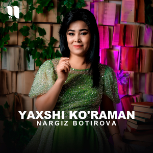 Yaxshi ko'raman