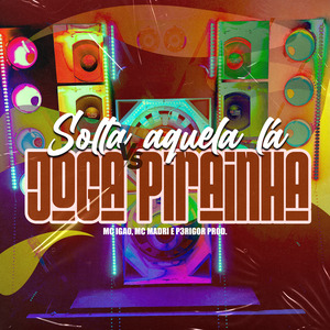 Solta Aquela Lá Vs Joga Pirainha