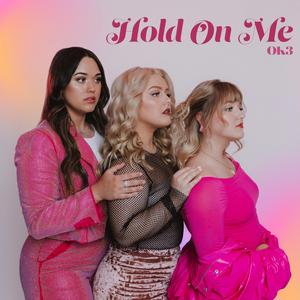 Hold On Me