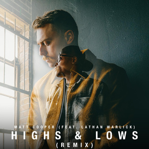 Highs & Lows (Remix)