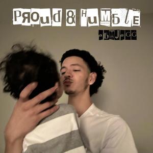 Proud & Humble