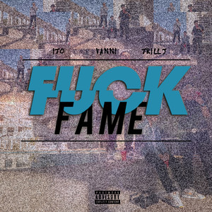 **** Fame (Ito, Vanni, Trill J)