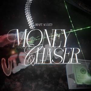 Money Chaser (feat. Sco77)