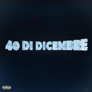 40 DI DICEMBRE (feat. Voleur pnz)