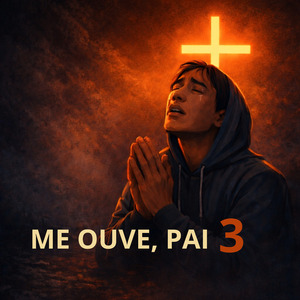 ME OUVE PAI 3