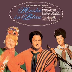 Maske in Blau:Heut gibt's nur ein Gespräch in San Remo - Freunde, Gefährten, nehmt meinen Dank - Niemals vergeß' ich diese Nacht