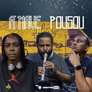 A Nave Pousou