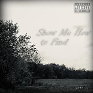 Show Me How to Find