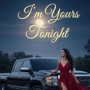 I'm Yours Tonight