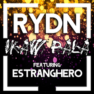 Ikaw Pala (feat. Estranghero)